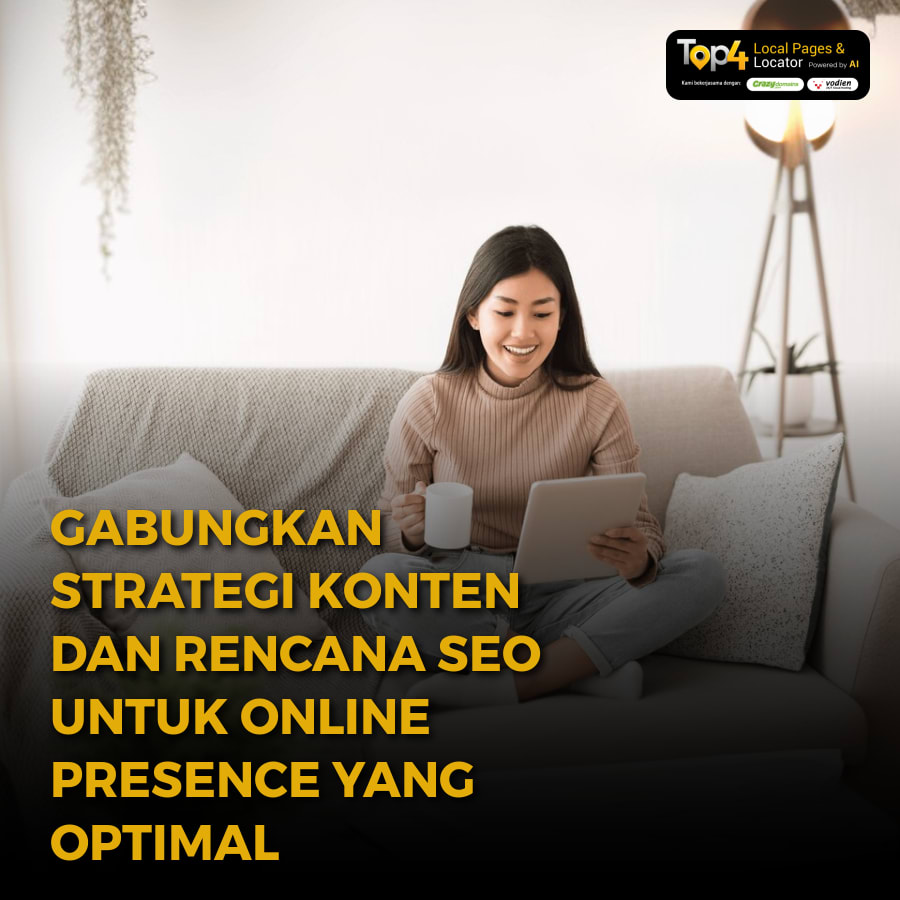 Gabungkan Strategi Konten dan Rencana SEO untuk Online Presence yang Optimal