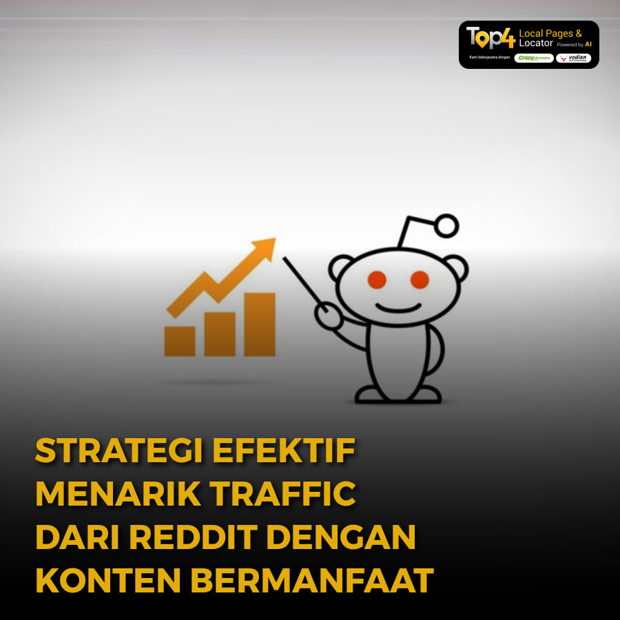 Strategi Efektif Menarik Traffic dari Reddit dengan Konten Bermanfaat