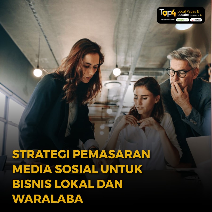 Strategi Pemasaran Media Sosial untuk Bisnis Lokal dan Waralaba