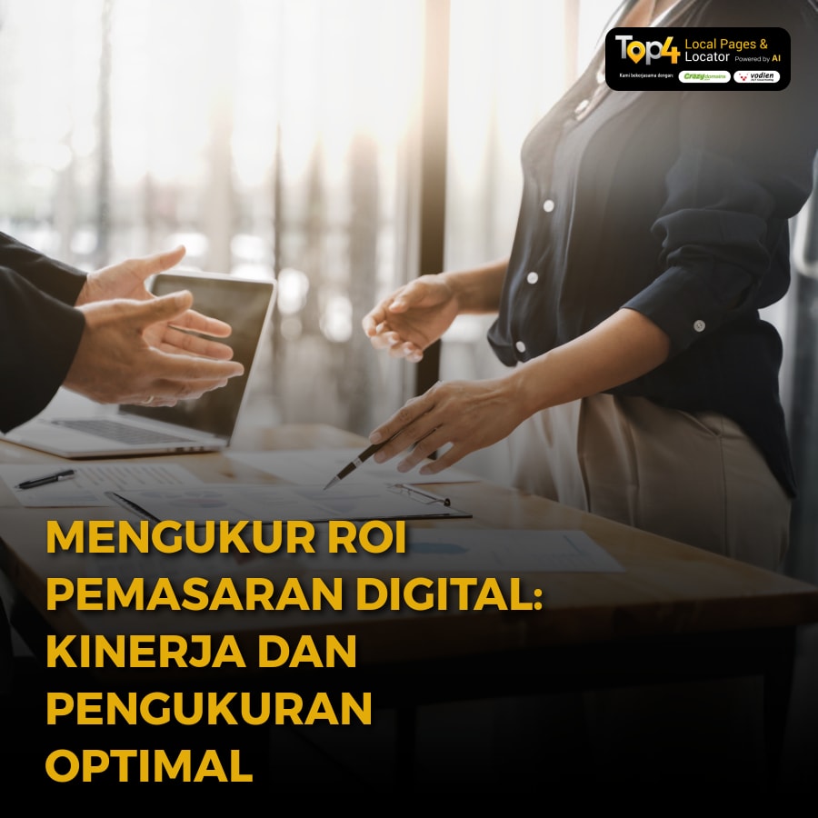 Mengukur ROI Pemasaran Digital: Kinerja dan Pengukuran Optimal