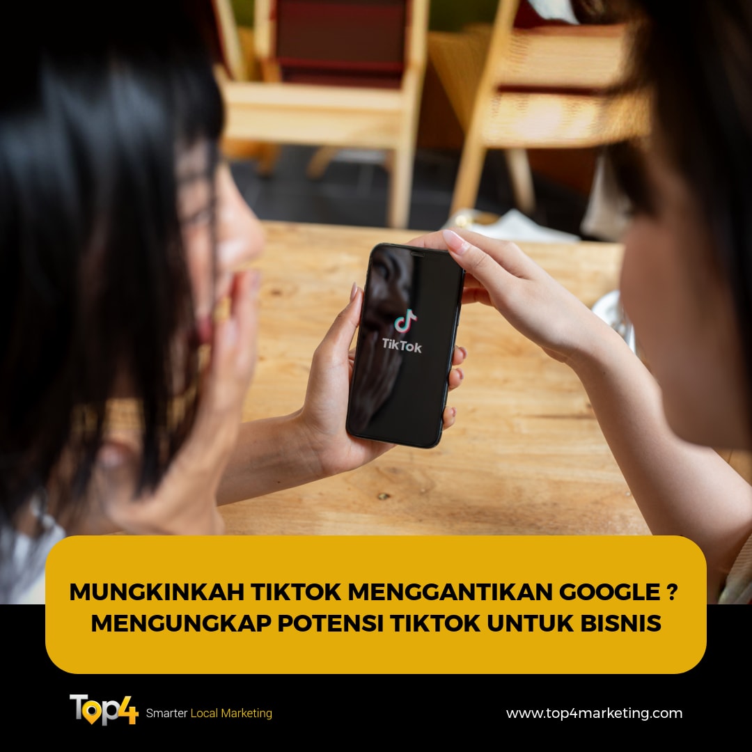 Mungkinkah TikTok Menggantikan Google? 
Mengungkap Potensi TikTok untuk Bisnis